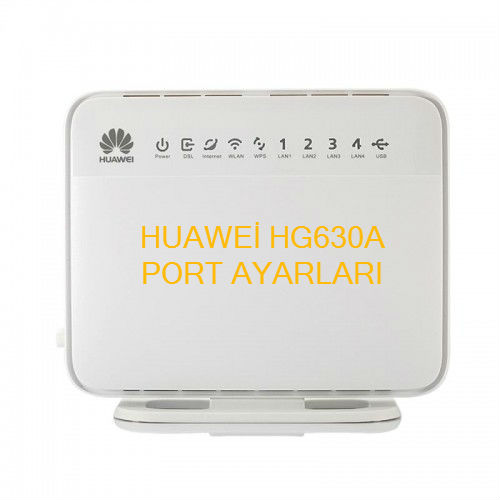 Huawei Hg630a Port Açmak