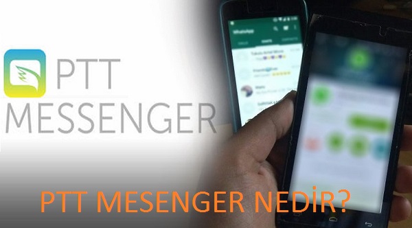 Ptt Messenger nasıl indirilir? Nasıl kullanılır?